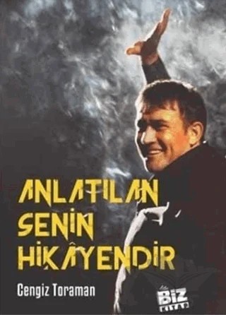 Anlatılan Senin Hikayendir – Cengiz Toraman – Biz Kitap kitap kapağı