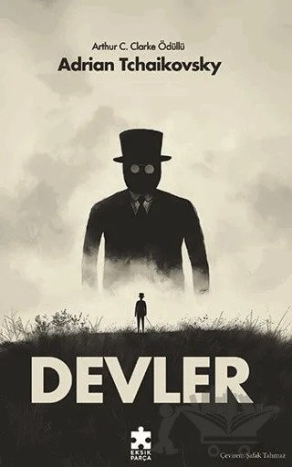 Devler – Adrian Tchaikovsky – Eksik Parça Yayınları kitap kapağı