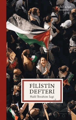 Filistin Defteri – Halil İbrahim İzgi – Muhit Kitap kitap kapağı