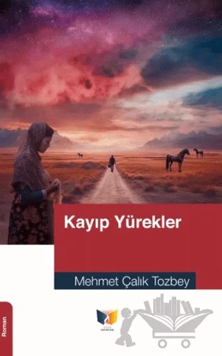 Kayıp Yürekler – Mehmet Çalık Tozbey – Ateş Yayınları kitap kapağı