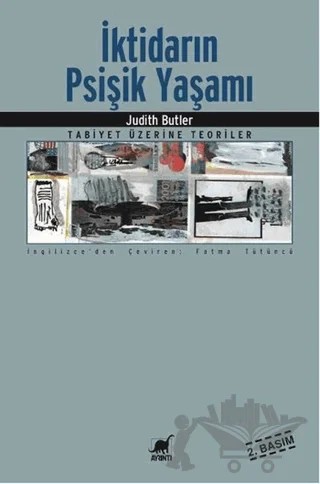 İktidarın Psişik Yaşamı - Tabiyet Üzerine Teoriler – Judith Butler – Ayrıntı Yayınları kitap kapağı