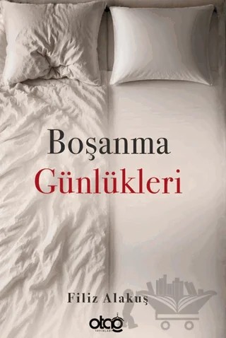Boşanma Günlükleri – Filiz Alakuş – Otağ Yayınları kitap kapağı