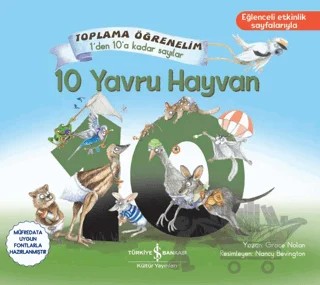 10 Yavru Hayvan - Toplama Öğrenelim 1'den 10'a Kadar Sayılar – Grace Nolan – İş Bankası Kültür Yayınları kitap kapağı
