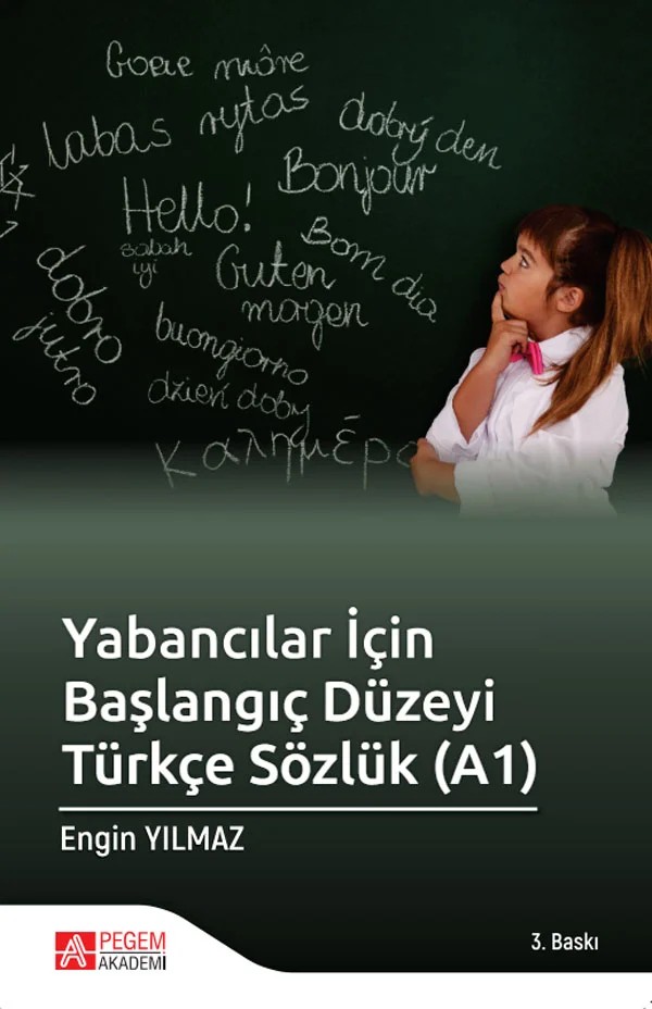 Yabancılar İçin Başlangıç Düzeyi Türkçe Sözlük (A1) – Engin Yılmaz – Pegem Akademi Yayıncılık kitap kapağı