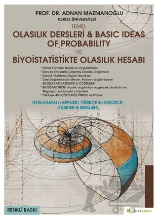 Temel Olasılık Dersleri - Basic Ideas of Probability ve Biyoistatistikte Olasılık Hesabı (Uygulamalı Türkçe - İngilizce) – Adnan Mazmanoğlu – Hiperlink Yayınları kitap kapağı