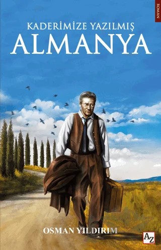 Kaderimize Yazılmış Almanya – Osman Yıldırım – Az Kitap kitap kapağı