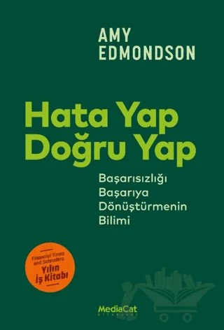 Hata Yap Doğru Yap – Amy Edmondson – MediaCat Kitapları kitap kapağı