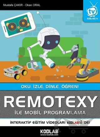 Remotexy – Mustafa Çakır, Okan Oral – Kodlab Yayın Dağıtım kitap kapağı