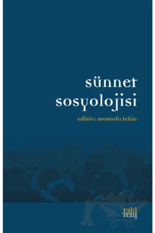 Sünnet Sosyolojisi – Kolektif – Eski Yeni Yayınları kitap kapağı