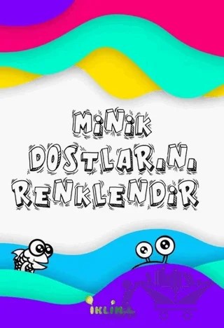 Minik Dostlarını Renklendir – Kolektif – İklim Çocuk Yayınları kitap kapağı