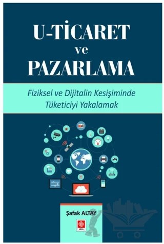 U- Ticaret ve Pazarlama – Şafak Altay – Ekin Basım Yayın kitap kapağı