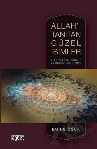 Allah'ı Tanıtan Güzel İsimler – Emine Öğük – Rağbet Yayınları kitap kapağı