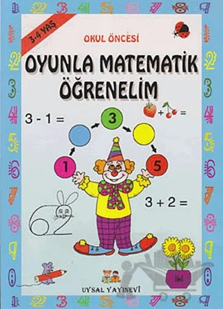 Okul Öncesi Oyunlarla Matematik Öğrenelim – Bengül Dedeoğlu – Uysal Yayınevi kitap kapağı
