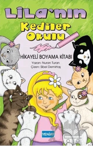 Lila'nın Kediler Okulu – Nuran Turan – Yeni Ay Yayınları kitap kapağı