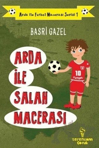 Arda ile Salah Macerası – Basri Gazel – Serencam Çocuk kitap kapağı