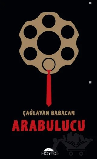 Arabulucu – Çağlayan Babacan – Motto Yayınları kitap kapağı