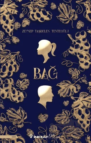 Bağ – Zeynep Taşdelen Tenteoğlu – İnkılap Kitabevi kitap kapağı