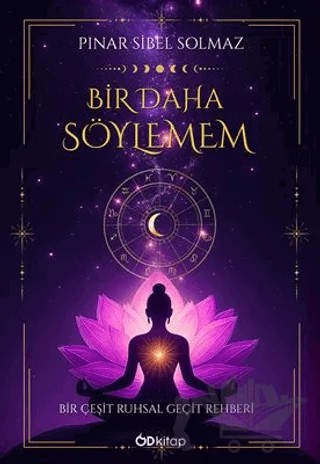 Bir Daha Söylemem – Pınar Sibel Solmaz – Od Kitap kitap kapağı