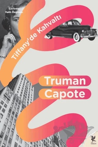 Tiffany'de Kahvaltı – Truman Capote – Siren Yayınları kitap kapağı