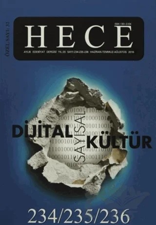 Hece Aylık Edebiyat Dergisi Dijital Sayısal Kültür Özel Sayısı: 234-235-236 Haziran-Temmuz-Ağustos 2016 (Ciltsiz) – Hece Dergisi kitap kapağı