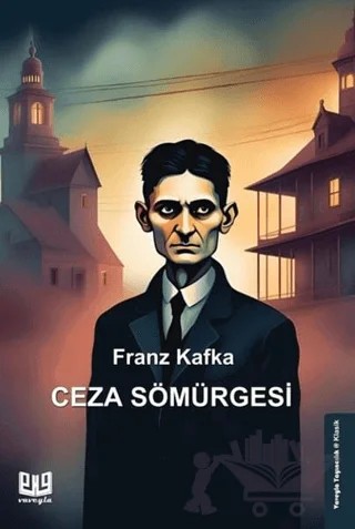 Ceza Sömürgesi – Franz Kafka – Vaveyla Yayıncılık kitap kapağı