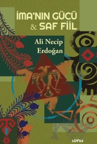İma’nın Gücü - Saf Fiil – Ali Necip Erdoğan – Loras Kitap kitap kapağı