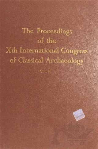 The Proceedings of the 10. International Congress of Classical Archaeology Vol.3 – Ekrem Akurgal – Türk Tarih Kurumu Yayınları kitap kapağı