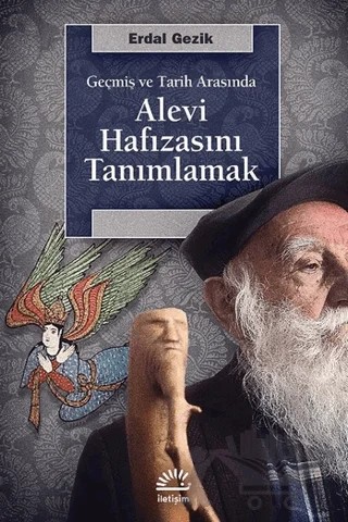 Alevi Hafızasını Tanımlamak – Erdal Gezik – İletişim Yayınevi kitap kapağı