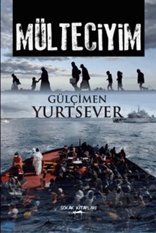 Mülteciyim – Gülçimen Yurtsever – Sokak Kitapları Yayınları kitap kapağı
