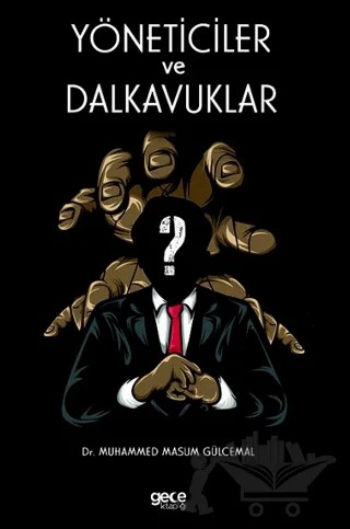 Yöneticiler ve Dalkavuklar – Muhammed Masum Gülcemal – Gece Kitaplığı kitap kapağı