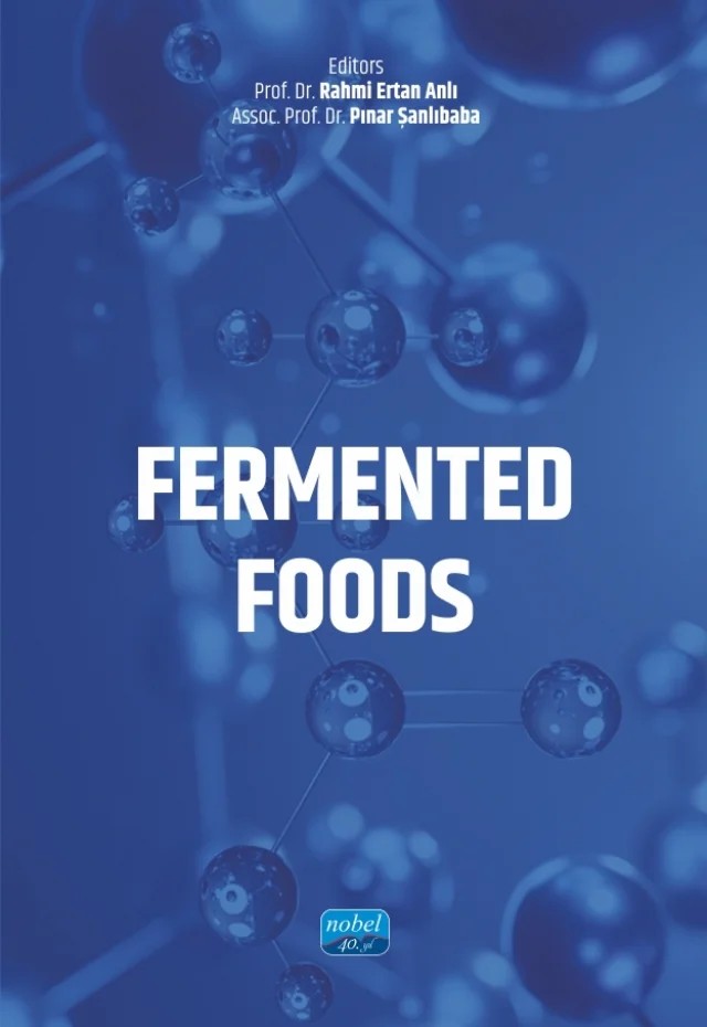 Fermented Foods – Asiye Nur Karaca, Barbaros Özer, Berrin Özkaya, Betül Karslıoğlu, Eda Demirok Soncu, Elif Çapar, Havva Ceren Akal Demirdöğen, İrem Uzunsoy, Kübra Sağlam, Mustafa Akçelik, Nefise Akçelik, Nilüfer Vural, Ömer Şimşek, Özlem Yalçınçıray, Pınar Şanlıbaba, Rahmi Ertan Anlı, Seda Seyirt, Sibel Kaymak, Sime – Nobel Akademik Yayıncılık kitap kapağı