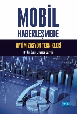 Mobil Haberleşmede Optimizasyon Teknikleri – İ. Bahadır Başyiğit – Nobel Akademik Yayıncılık kitap kapağı