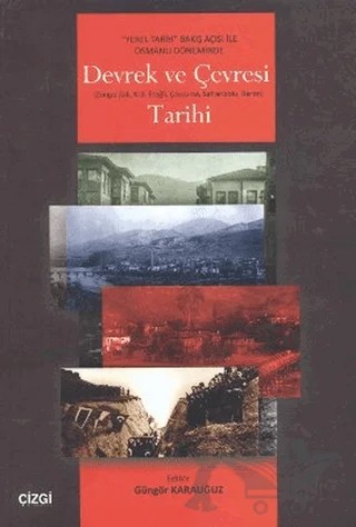 Devrek ve Çevresi Tarihi – Güngör Karauğuz – Çizgi Kitabevi Yayınları kitap kapağı