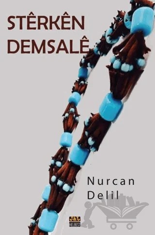 Stêrkên Demsalê – Nurcan Delil – J&J Yayınları kitap kapağı