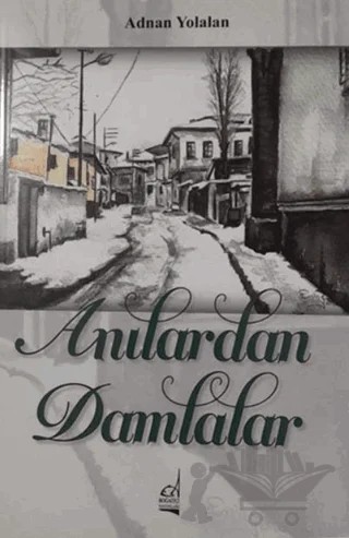 Anılardan Damlalar – Adnan Yolalan – Boğaziçi Yayınları kitap kapağı