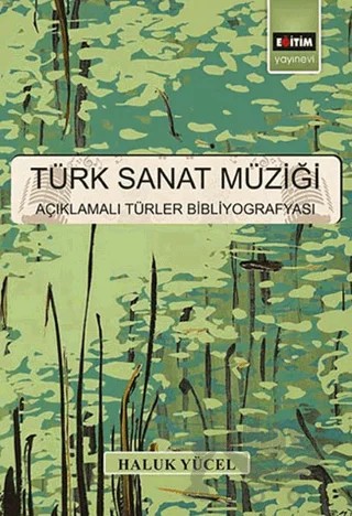 Türk Sanat Müziği – Haluk Yücel – Eğitim Yayınevi - Ders Kitapları kitap kapağı