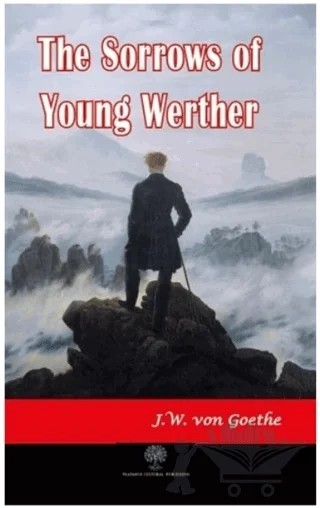The Sorrows of Young Werther – Johann Wolfgang Von Goethe – Platanus Publishing kitap kapağı