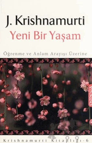 Yeni Bir Yaşam – Jiddu Krishnamurti – Omega kitap kapağı