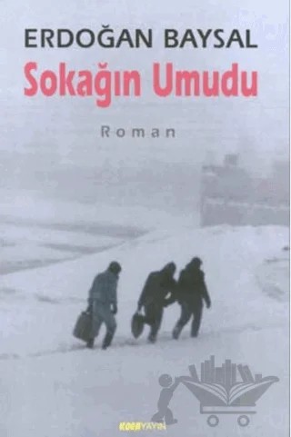 Sokağın Umudu – Erdoğan Baysal – Kora Yayın kitap kapağı