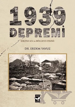 1939 Depremi – Erdem Yavuz – Arı Sanat Yayınevi kitap kapağı