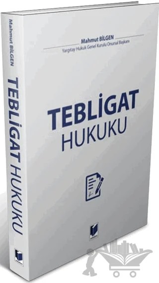 Tebligat Hukuku – Mahmut Bilgen – Adalet Yayınevi kitap kapağı