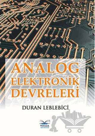 Analog Elektronik Devreleri – Duran Leblebici – Volga Yayıncılık kitap kapağı