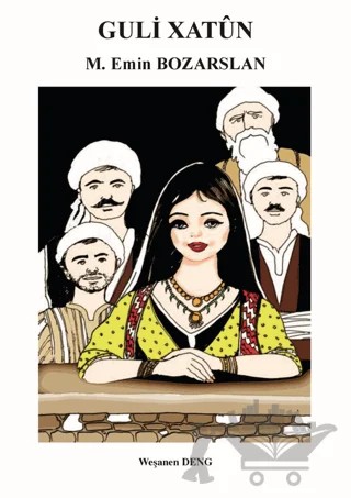 Guli Xatun – M. Emin Bozarslan – Deng Yayınları kitap kapağı