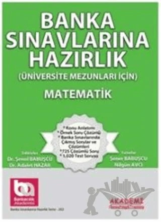 Banka Sınavlarına Hazırlık - Matematik – Nilgün Avcı, Şener Babuşçu – Akademi Consulting Training kitap kapağı