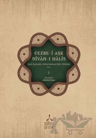 Cezbe-i Aşk - Divan-ı Halis – Abdullah Yeğin – Değirmen Sufi Kitap kitap kapağı