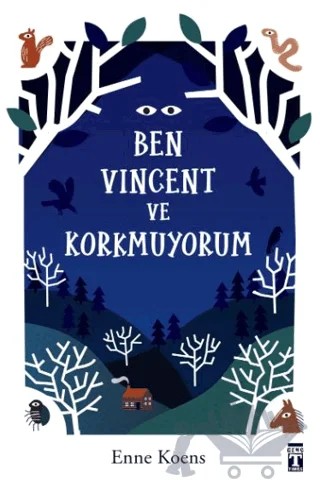 Ben Vincent ve Korkmuyorum – Enne Koens – Genç Timaş kitap kapağı