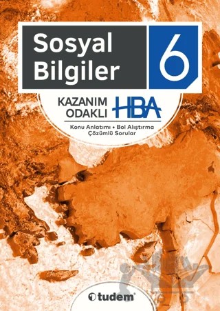 6. Sınıf Sosyal Bilgiler Kazanım Odaklı HBA – Kolektif – Tudem Yayınları - Bayilik kitap kapağı