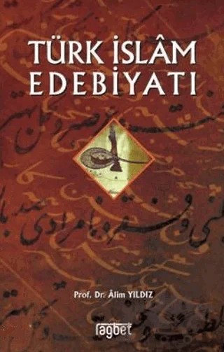 Türk İslam Edebiyatı – Alim Yıldız – Rağbet Yayınları kitap kapağı
