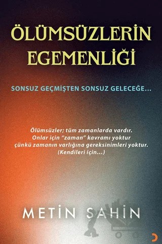 Ölümsüzlerin Egemenliği – Metin Şahin – Cinius Yayınları kitap kapağı