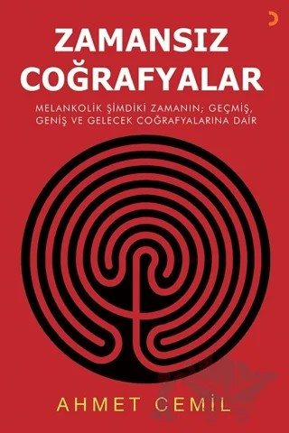 Zamansız Coğrafyalar – Ahmet Cemil – Cinius Yayınları kitap kapağı